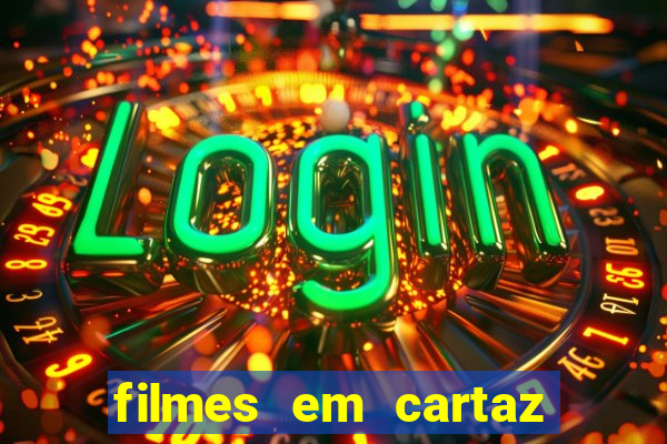 filmes em cartaz barra shopping